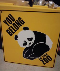 You Belong In The Zoo Panda Tin Sign