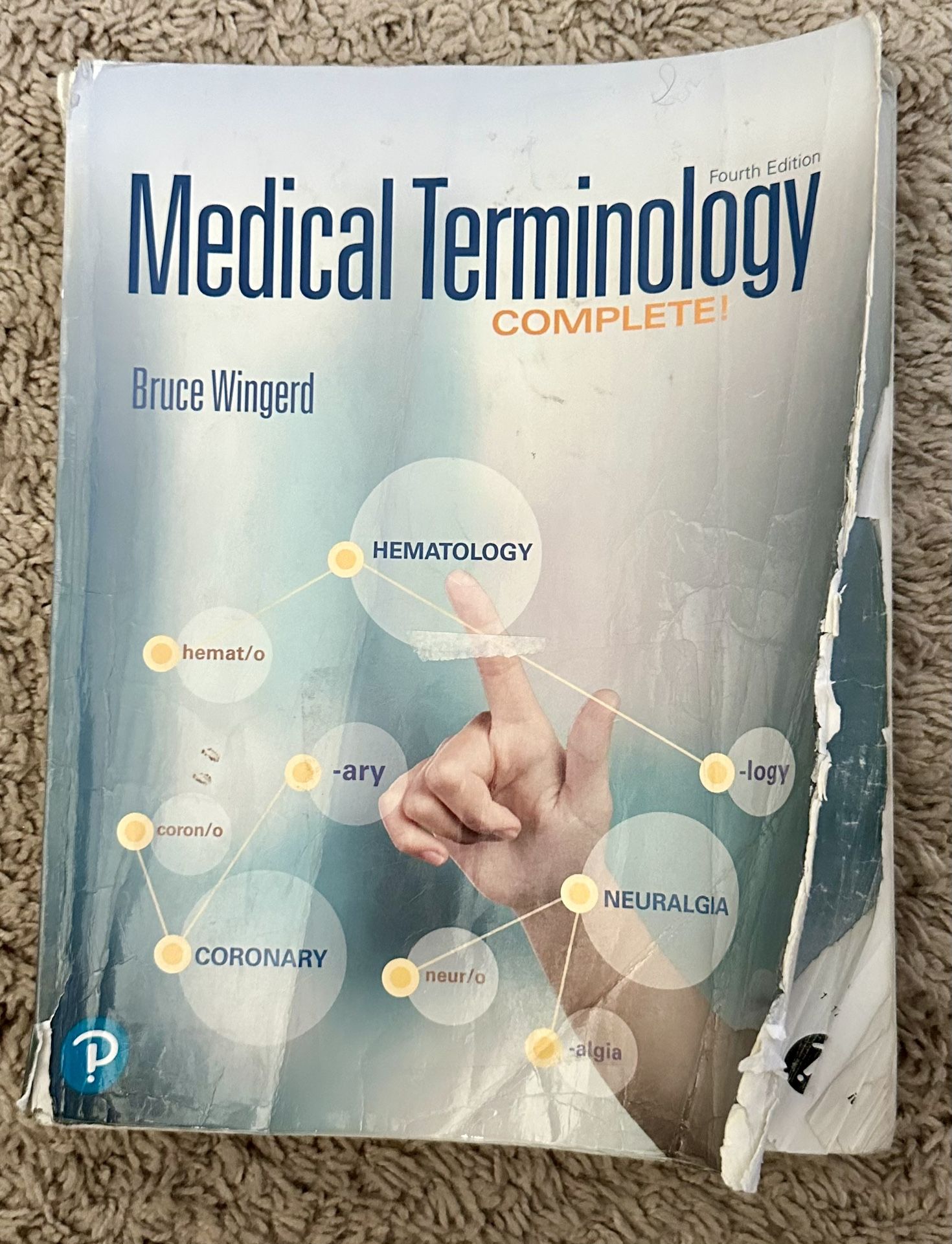 Medical Terminology Complete! Fourth Edition By Bruce Wingerd
