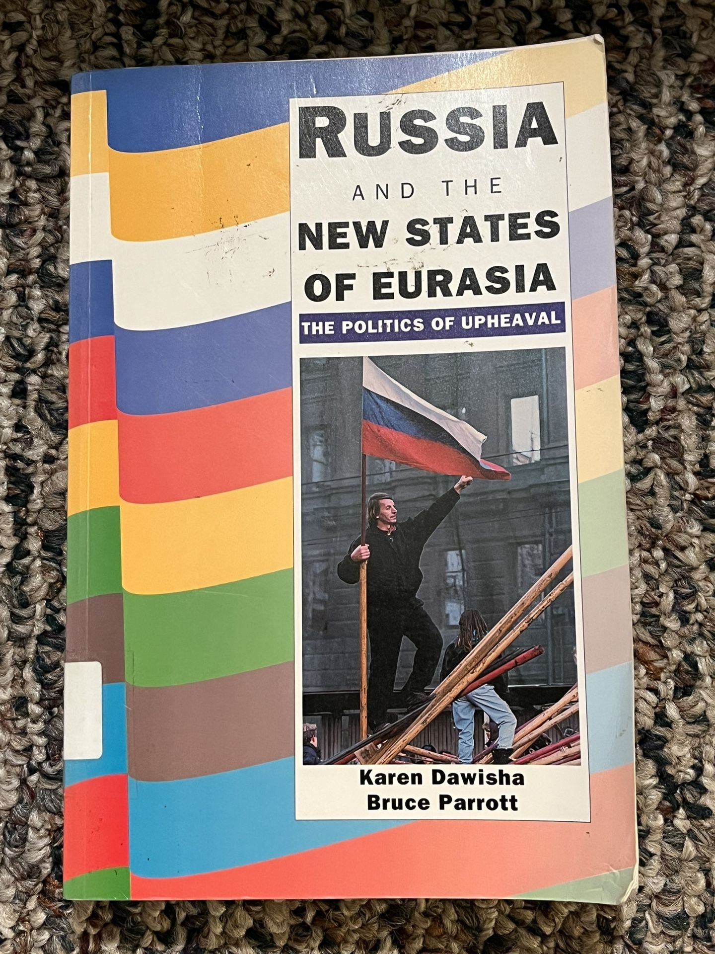 Russia and the New States of Eurasia