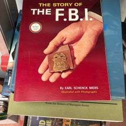 The Story Of The FBI.  By Earl Schenck Miners