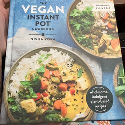 Brand New Vegan Instant Pot Cookbook