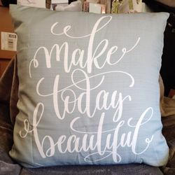 Make Today Beautiful Pillow ( 1 Pillow)