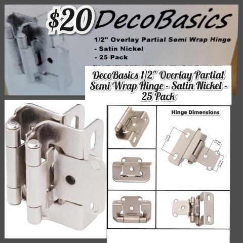 Deco Basics 1/2" Overlay Partial Semi Wrap Hinge - Satin Nickel - 25 Pack
