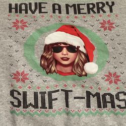 Taylor Swift “Have a Merry Swift-Mas” Christmas/Holiday Sweatshirt. Men’s Size: Small. Only Worn Once Last Season. SALE $20.00