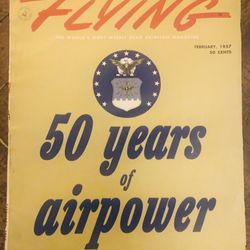 Vintage Flying Magazine (Feb 1957) USAF 50 Years Of AirPower Special Issue-Ads-Photos- GC