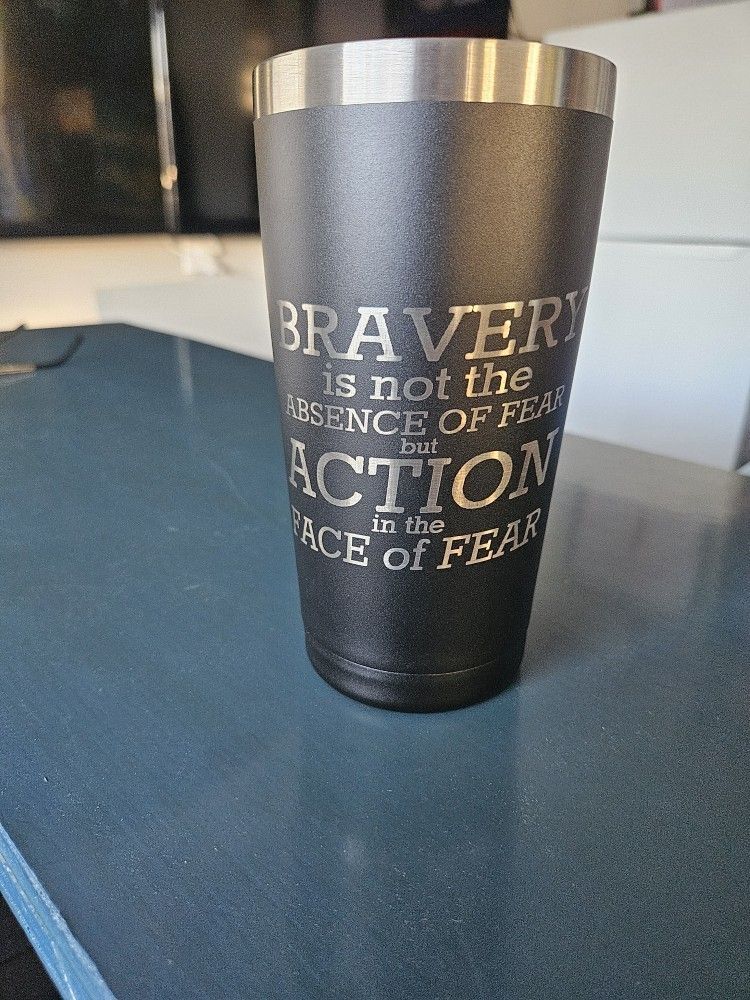 BRAVERY TUMBLER - GREAT FATHER'S DAY GIFT -MILITARY/POLICE