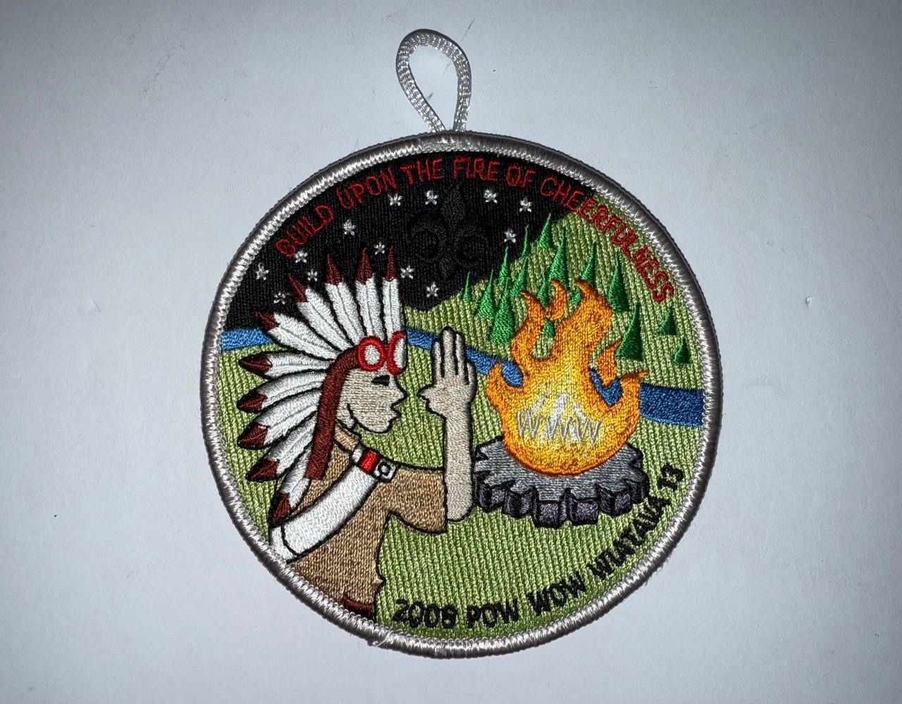 2008 BSA OA Wiatava Lodge 13 Pow Wow Patch – “Build Upon the Fire of Cheerfulness” RARE 