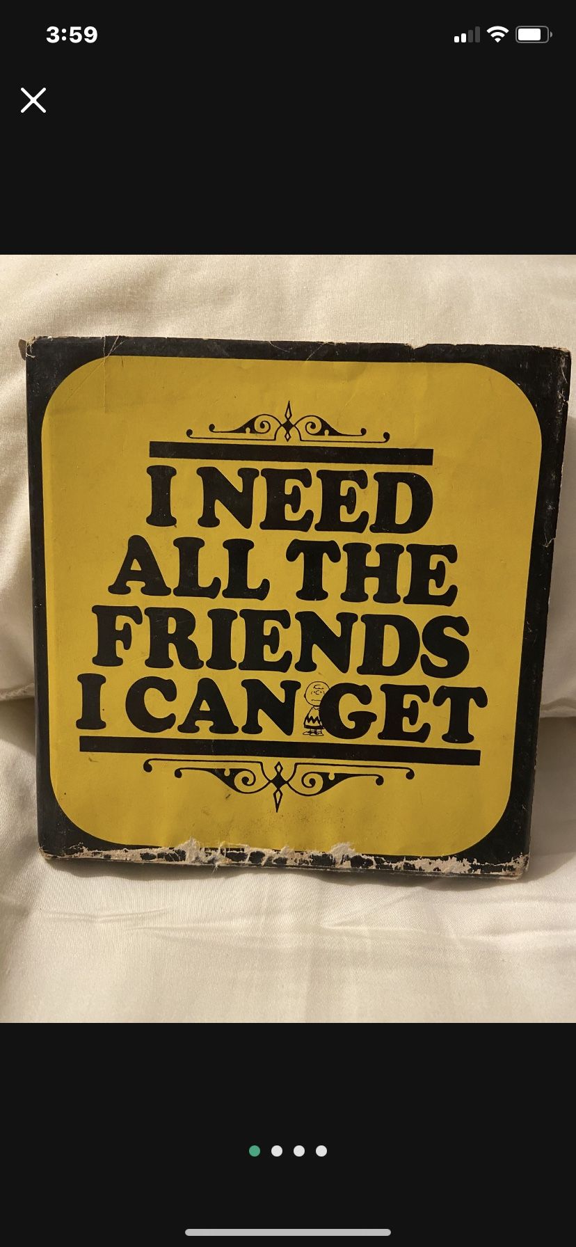 Vintage I Need All The Friends I Can Get Charles Shultz Peanuts Author