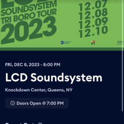 2 Tix  - Dec 8, LCD Soundsystem - Sold out show 