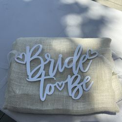 Bride To Be Chair Sign (8”x12”)