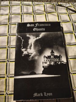 San Francisco Ghosts by Mark Lyon Oop Book Signed By Mark Lyon Rare Out Of Print