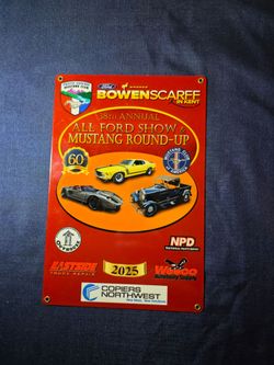 2025 Pacific Cascade Mustang Club All Ford Show & Mustang Round-Up Metal Sign