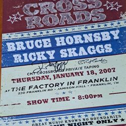 Bruce Hornsby and Ricky Skaggs autographed CMT Crossroads show poster (signed by both). 
