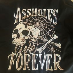 Assholes Live Forever Jacket