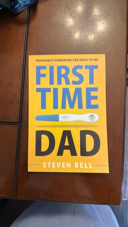 First Time Dad- Pregnancy Handbook