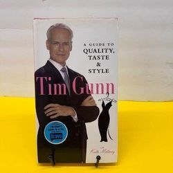 Tim Gunn A Guide to Quality Taste and Style Hardcover Fashion Book Very Good Con