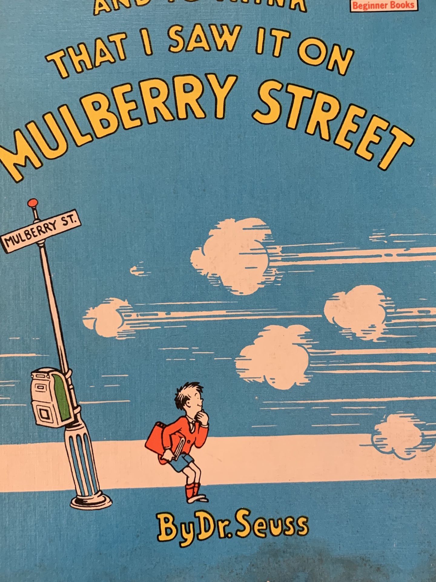 “And To Think That I Saw It On Mulberry Street By Dr. Seuss