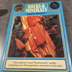 Rocks & Minerals By Cedric Rogers