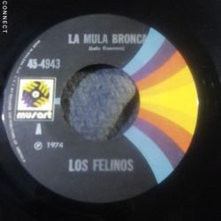 Los felinos - Bailalo / La Mula Bronca
