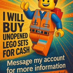 I Pay Cash for Unopened LEGO Sets!