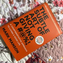 The Subtle Art Of Not Giving A S**