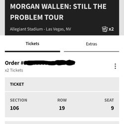 Morgan Wallen Concert Tickets – Section 106, Row 19 – $800 Each