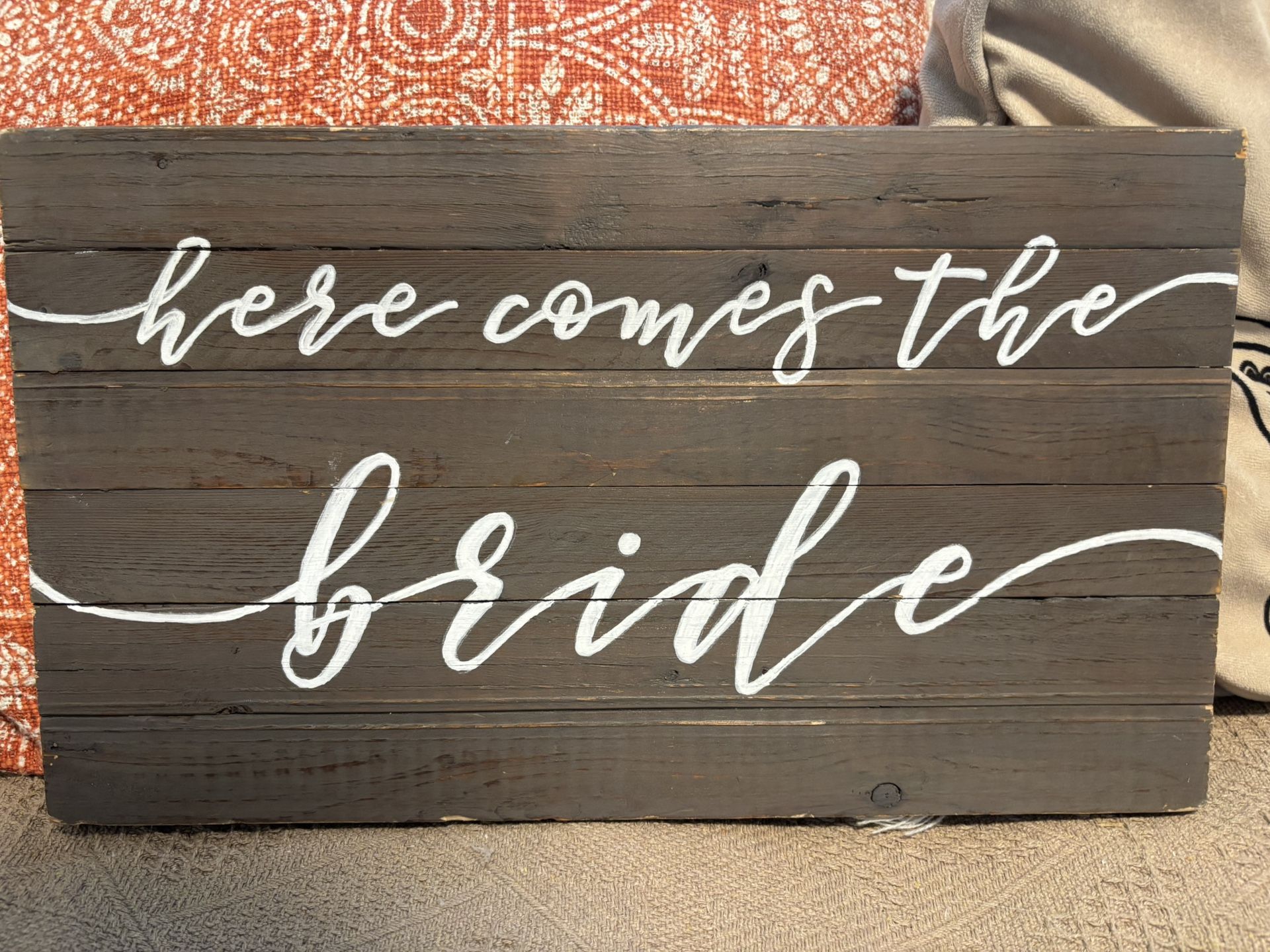 “Here Comes The Bride” Wooden Sign