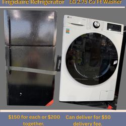 Frigidaire Refrigerator And LG Washer 2.75 Cu Ft Washer $200 Both Or $150 A Piece Can Deliver For $50
