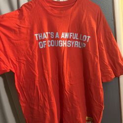 Awful Lot Of Cough Syrup Shirt 