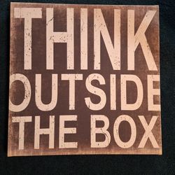 Wall Art- "Think Outside The Box"