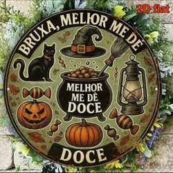 "Bruxa, Melhor Me Dê Doce" — Portuguese Witch's Cauldron Halloween Sign