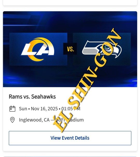 Rams vs Seahawks 4 Tickets  11/16/25 Seats In Section 534 Row 2 $100 EACH