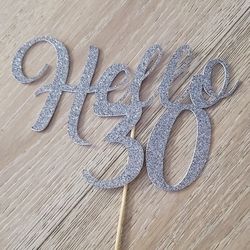 Hello 30 Cake Topper