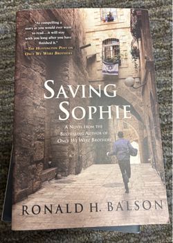 Ronald H. Balson Saving Sophie: A Novel (Liam Taggart and Catherine Lockhart, 2) book