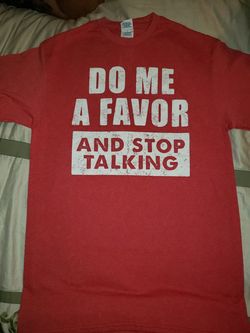 New with tag Do Me A Favor And Stop Talking