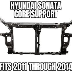 Core / Radiator Support For Hyundai Sonata