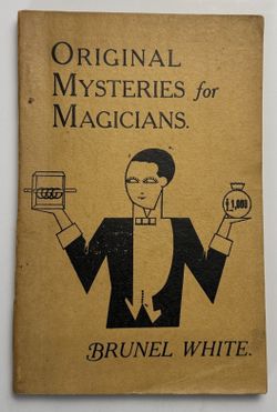 Original Mysteries for Magicians. White Magic Tricks Illusions Illusion PB
