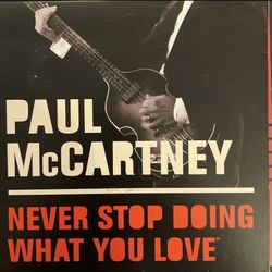 PAUL McCARTNEY Never Stop Doing What You Love (CD-2005)