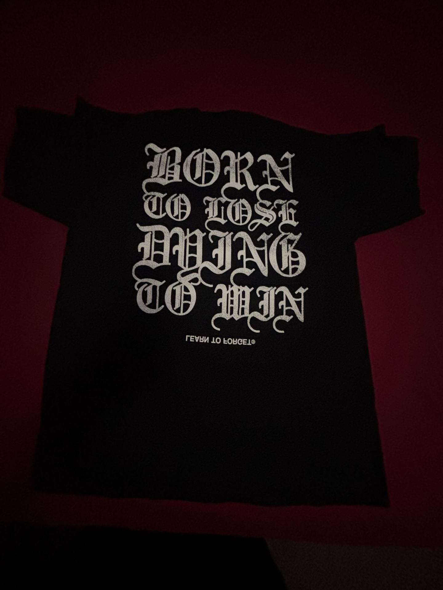 born to lose dying to win tee