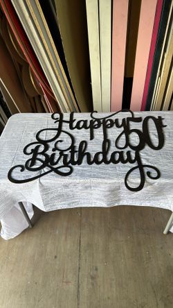 Happy 50th Birthday 3’ Wood Laser Sign Cut (Broken)