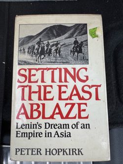 Setting the East Ablaze Peter Hopkirk First American Edition 1984 Hardcover DJ
