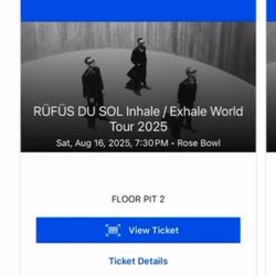 RÜFÜS DU SOL - Rose Bowl Stadium, Pasadena A| Floor Pit 2 T-ickets (2 count)