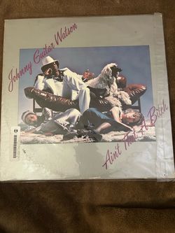 Johnny Guitar Watson – Ain't That A Bitch Vinyl LP