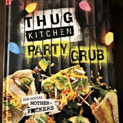 Vegan Cookbook - Thug Kitchen Party Grub - Like New - Never Used