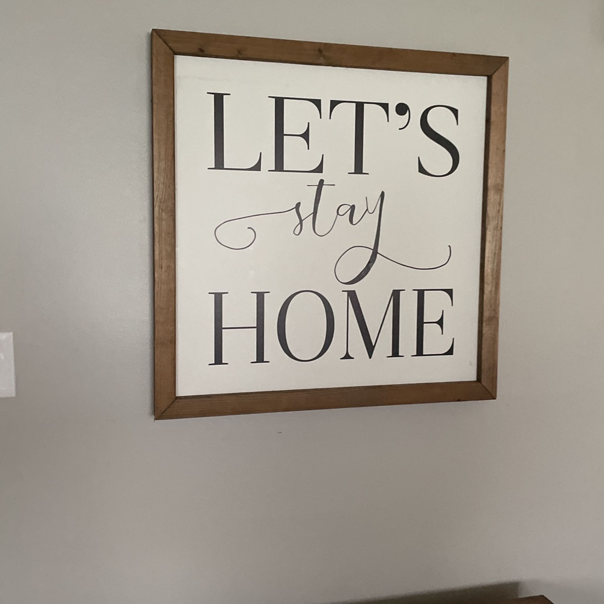 Let’s Stay Home Sign 