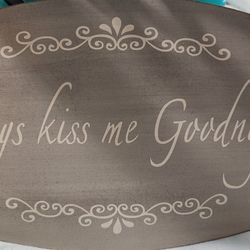 Cute Always Kiss Me Goodnight Wood Sign