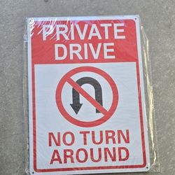 Private Drive Sign, No Turn Around 