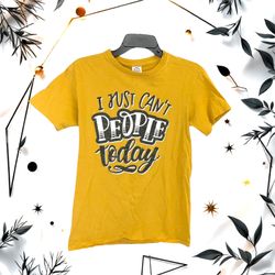 Delta Gold w Black/White “I Just Can’t People Today” Lettering Tshirt Women Small