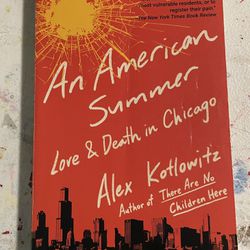 An American Summer: Love & Death In Chicago 