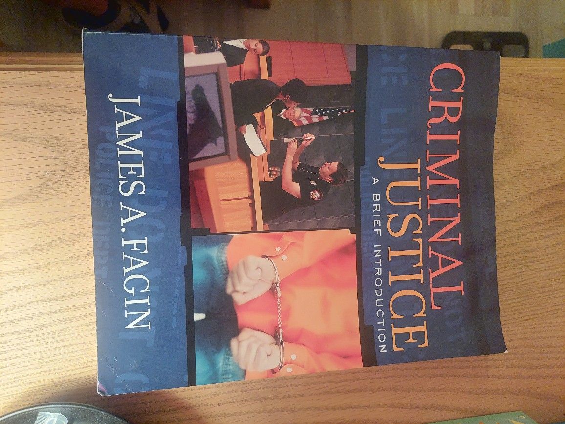 Criminal Justice: A Brief Introduction By James A. Fagin